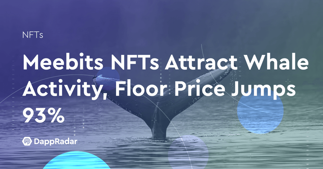 Meebits NFTs Attract Whale Activity, Floor Price Jumps 93%