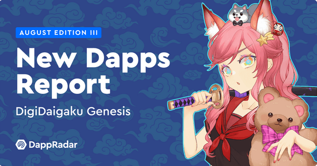 New Dapps Report DigiDaiGaku