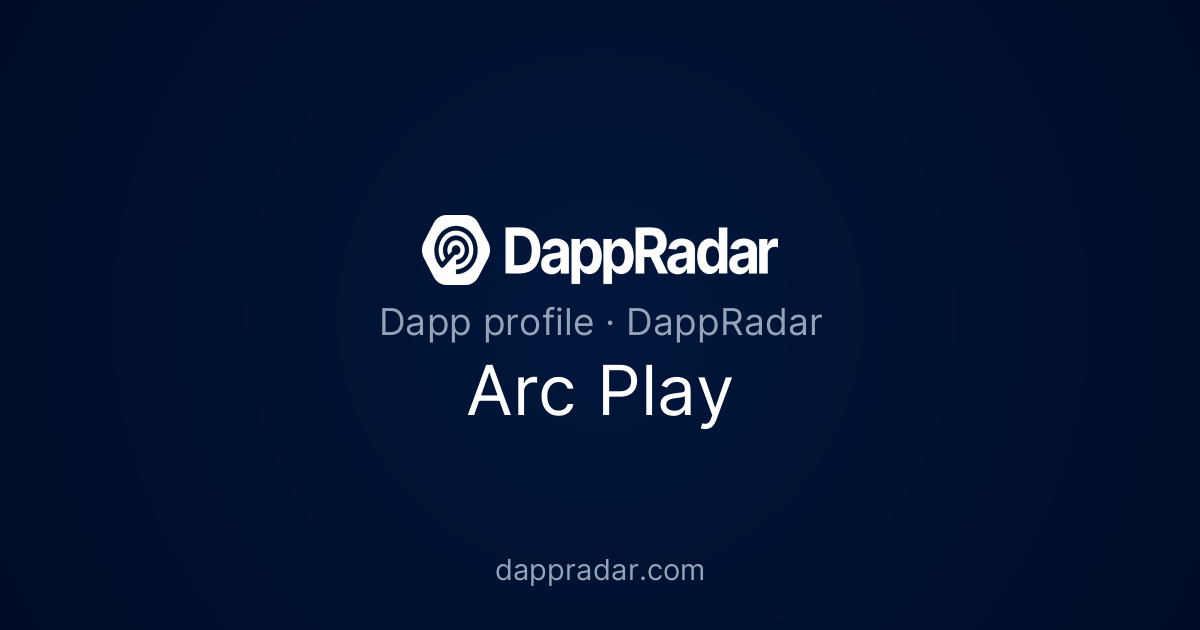 Arc Play - Project Overview, Analytics, and Data | DappRadar