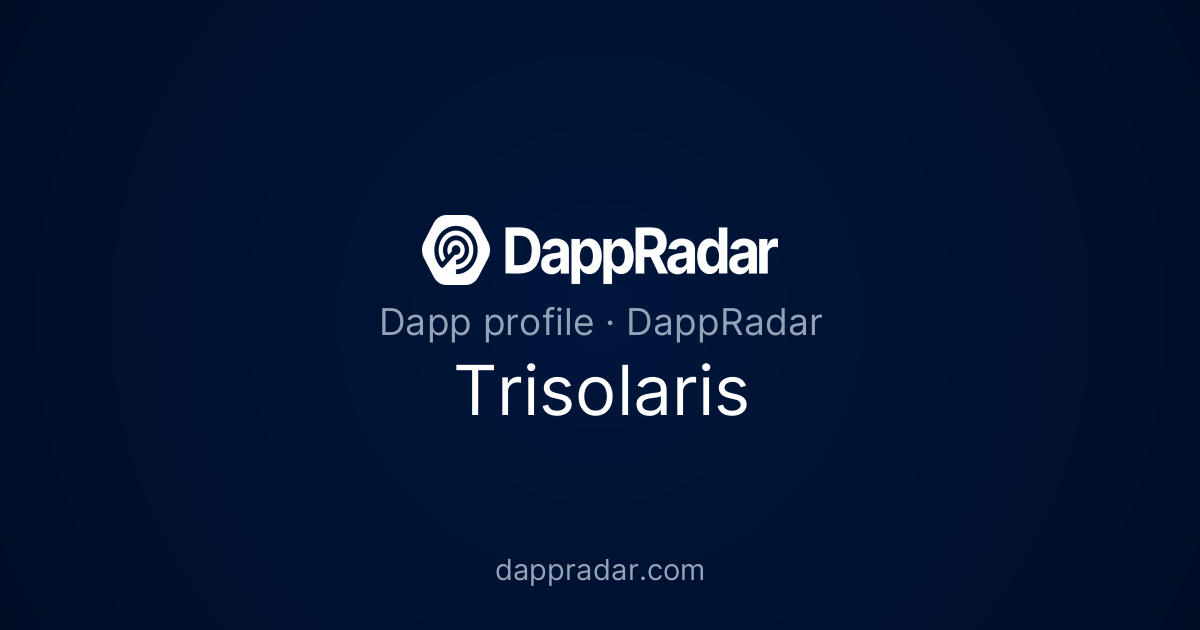 Trisolaris - Project Overview, Analytics, and Data | DappRadar