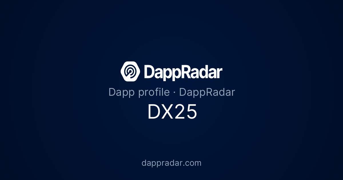 DX25 - Project Overview, Analytics, and Data | DappRadar