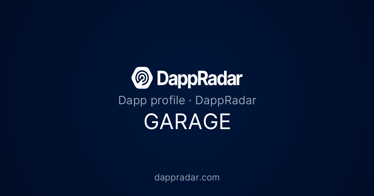 GARAGE - Project Overview, Analytics, and Data | DappRadar