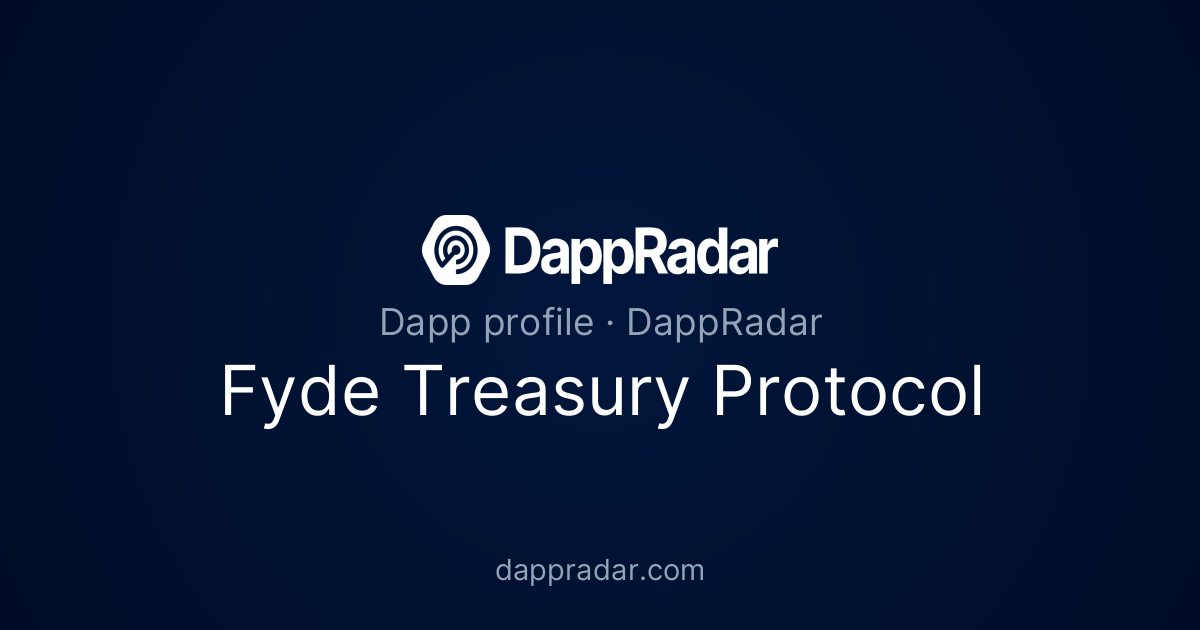 Fyde Treasury Protocol - Project Overview, Analytics, and Data | DappRadar