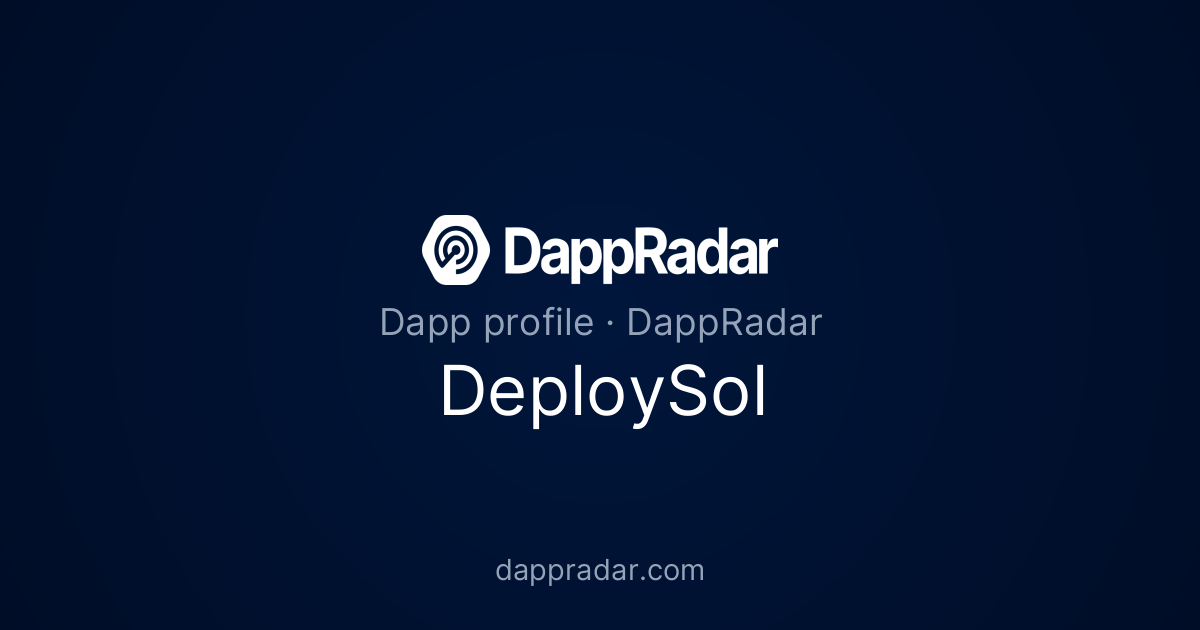 DeploySol - Project Overview, Analytics, and Data | DappRadar
