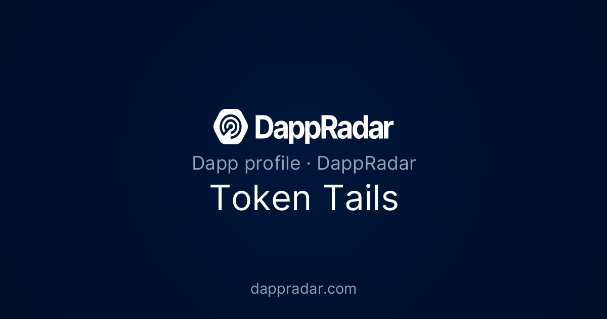 Token Tails - Project Overview, Analytics, and Data | DappRadar