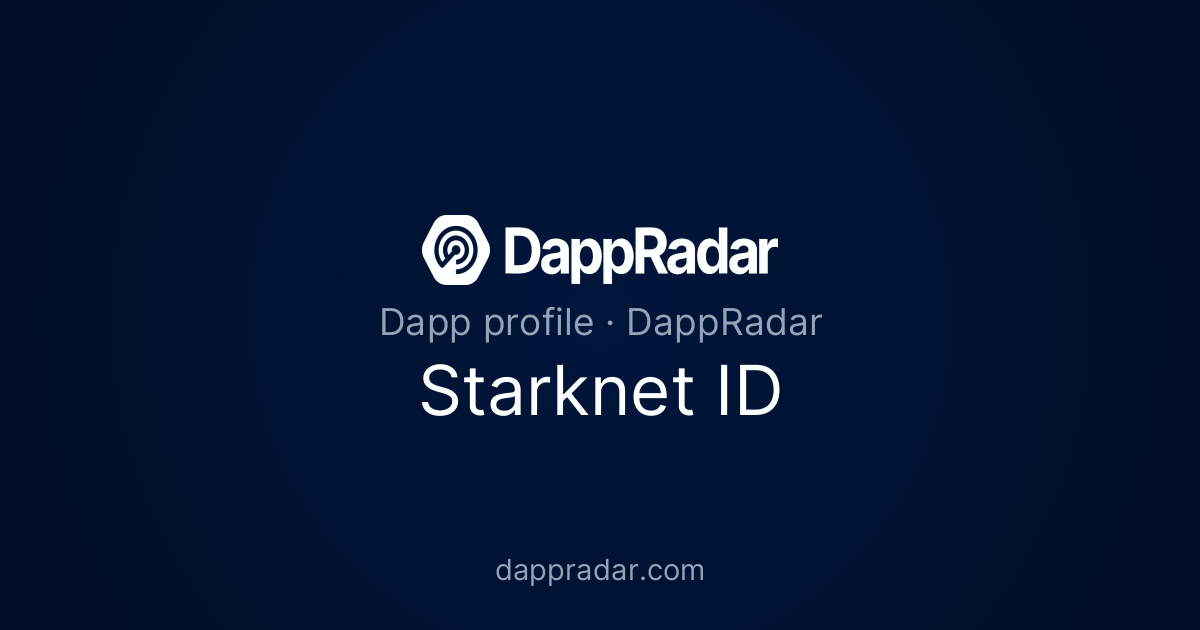 Starknet ID - Project Overview, Analytics, and Data | DappRadar