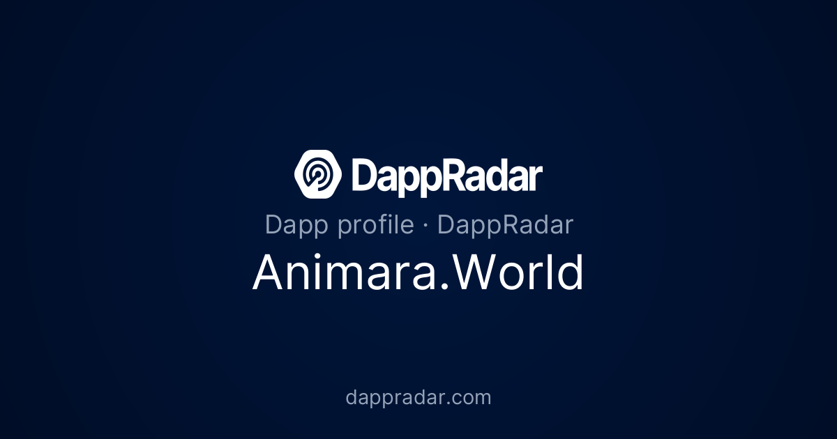 Animara.World - Project Overview, Analytics, and Data | DappRadar