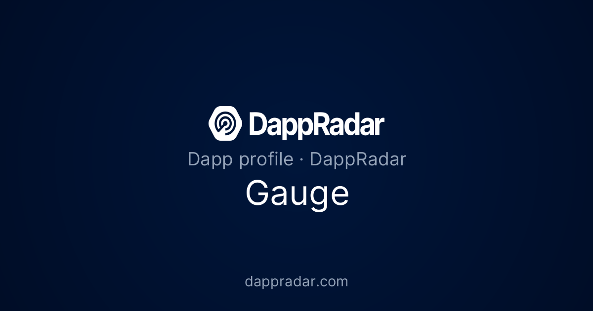 Gauge - Project Overview, Analytics, and Data | DappRadar