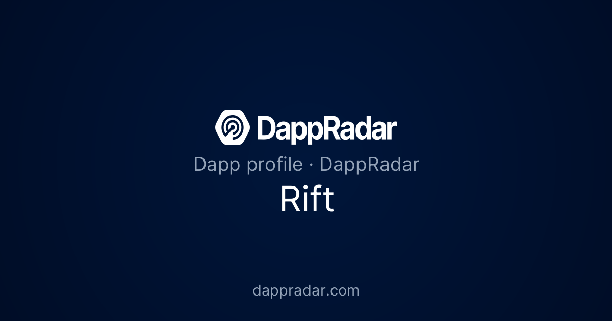 Rift - Project Overview, Analytics, and Data | DappRadar