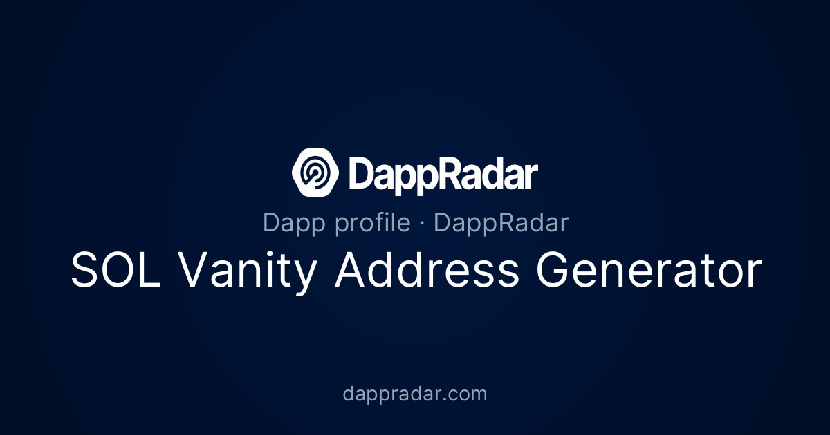 SOL Vanity Address Generator - Project Overview, Analytics, and Data ...