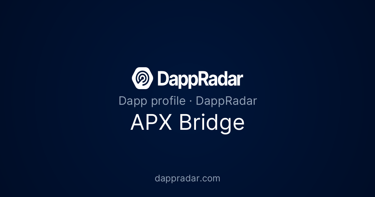 Apx App APX Bridge - Project Overview, Analytics, and Data | DappRadar