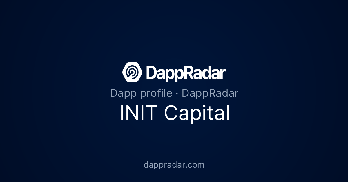 INIT Capital - Project Overview, Analytics, and Data | DappRadar