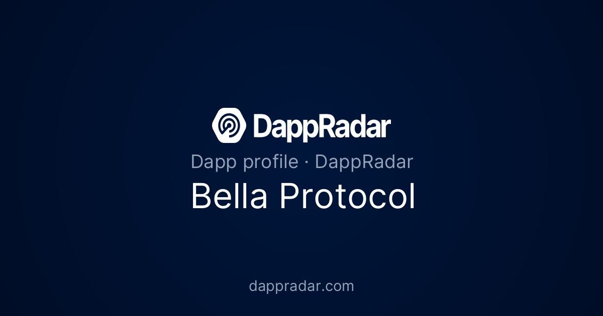 Bella Protocol - Project Overview, Analytics, and Data | DappRadar
