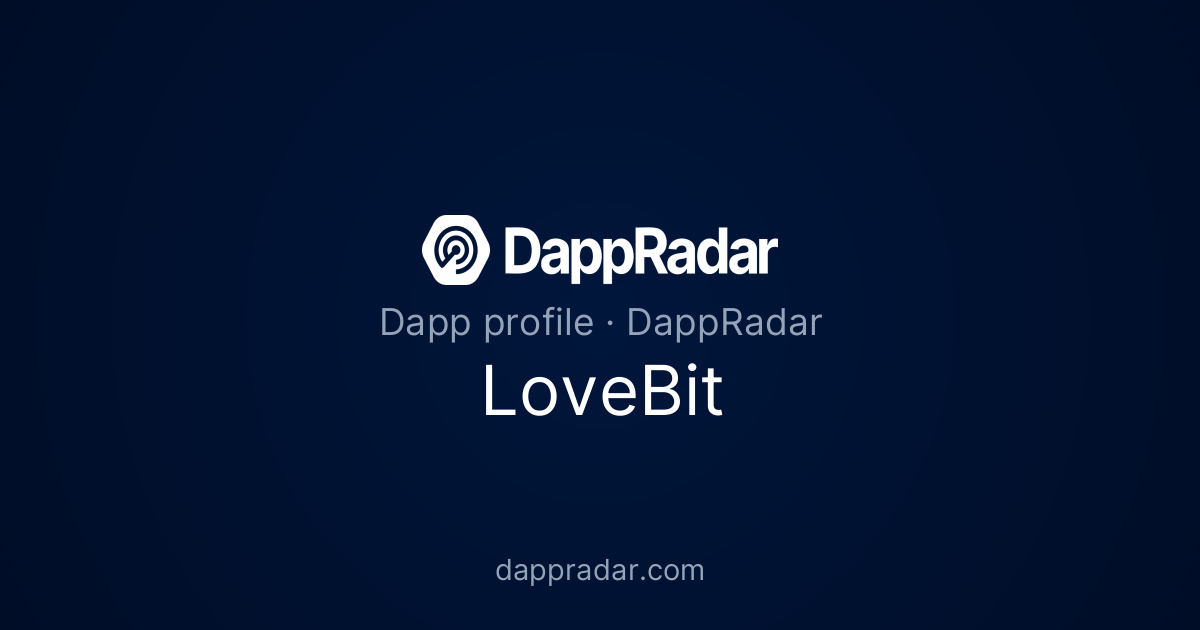 LoveBit - Project Overview, Analytics, and Data | DappRadar